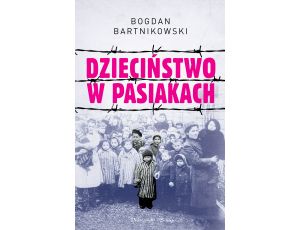 Dzieciństwo w pasiakach