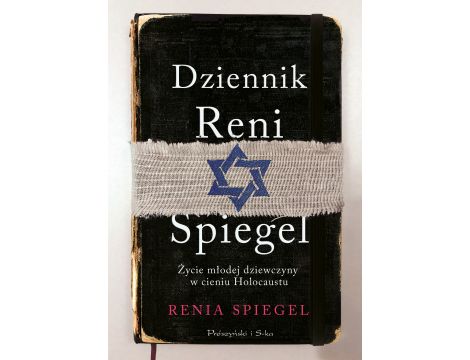 Dziennik Reni Spiegel. Życie młodej dziewczyny w cieniu Holokaustu