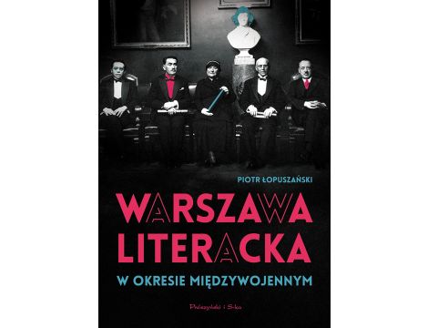 Warszawa literacka w okresie międzywojennym