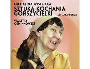 Michalina Wisłocka. Sztuka kochania gorszycielki