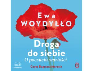 Droga do siebie. O poczuciu wartości