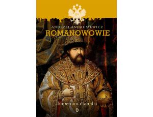 Romanowowie. Imperium i familia