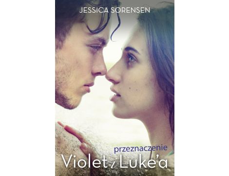 Przeznaczenie Violet i Luke’a