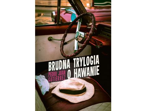 Brudna trylogia o Hawanie