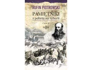 Pamiętniki z pobytu na Syberii, część II