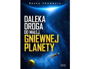 Daleka droga do małej, gniewnej planety