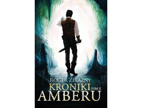 Kroniki Amberu, tom II