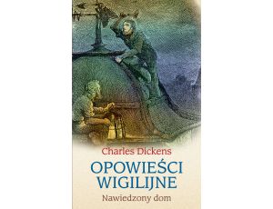 Opowieści wigilijne: Nawiedzony dom