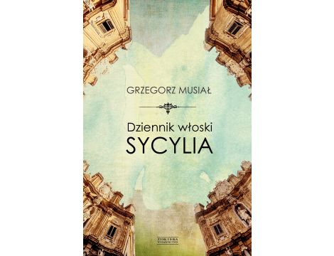 Dziennik włoski. Sycylia