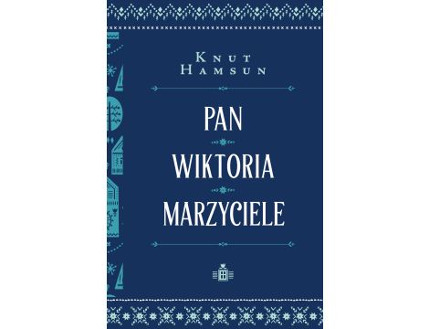 Pan. Wiktoria. Marzyciele