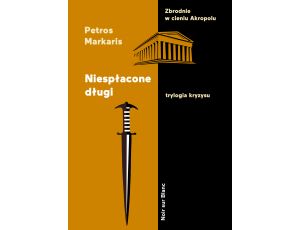 Niespłacone długi. Trylogia kryzysu