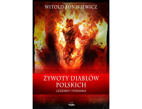 Żywoty diabłów polskich. Legendy i podania