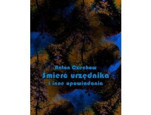 Śmierć urzędnika i inne opowiadania