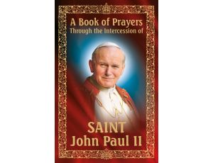 A Book of Prayers Through the Intercession of St. John Paul II