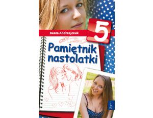 Pamiętnik nastolatki 5