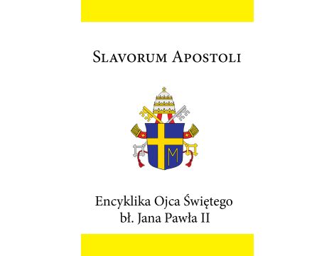 Encyklika Ojca Świętego bł. Jana Pawła II SLAVORUM APOSTOLI