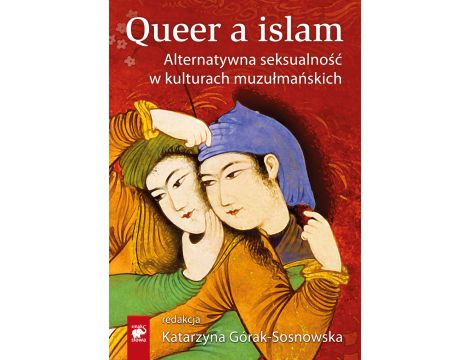 Querr a islam. Alternatywna seksualność w kulturach muzułmańskich