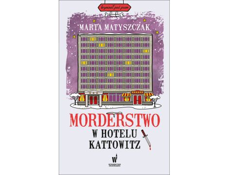 Morderstwo w Hotelu Kattowitz