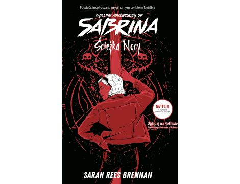 Chilling Adventures of Sabrina. Ścieżka Nocy