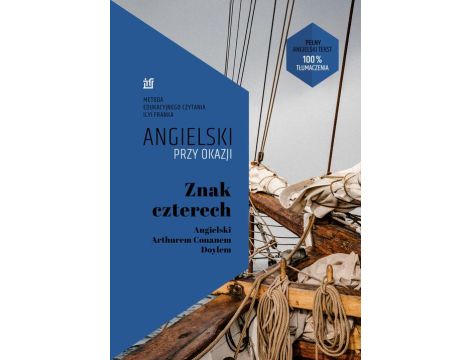 Znak czterech. Angielski z Arthurem Conanem Doylem