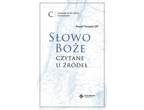 Słowo Boże czytane u źródeł