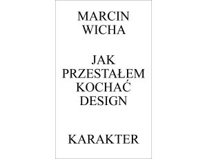 Jak przestałem kochać design