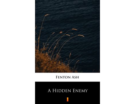 A Hidden Enemy