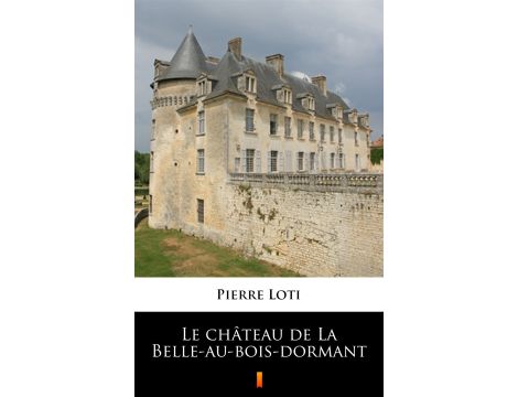 Le château de La Belle-au-bois-dormant