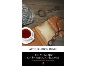 The Memoirs of Sherlock Holmes. Illustrated Edition