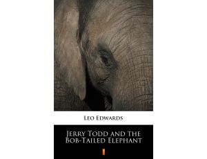 Jerry Todd and the Bob-Tailed Elephant