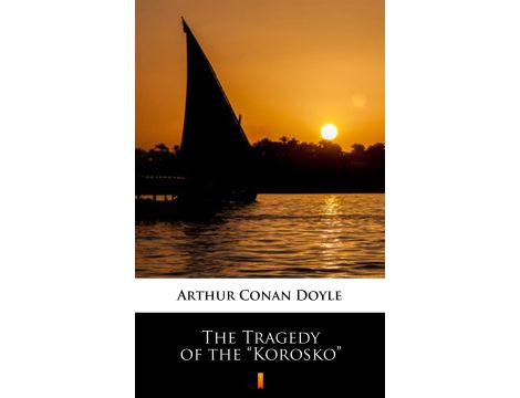 The Tragedy of the „Korosko”