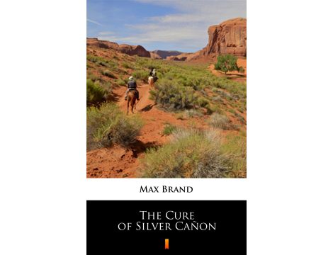 The Cure of Silver Cañon