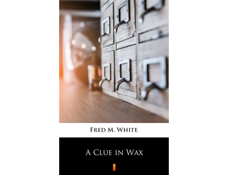 A Clue in Wax