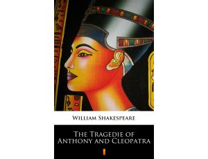 The Tragedie of Anthony and Cleopatra