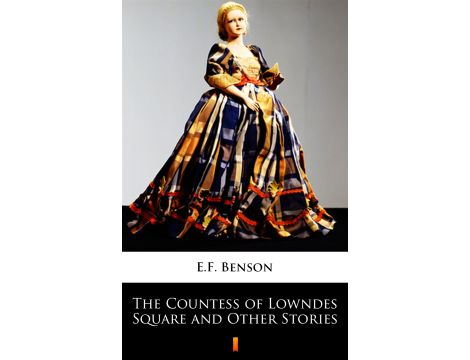 The Countess of Lowndes Square and Other Stories