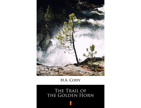 The Trail of the Golden Horn