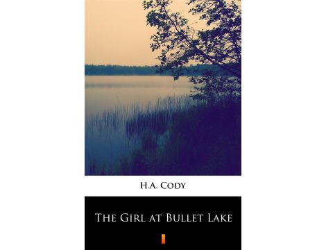 The Girl at Bullet Lake