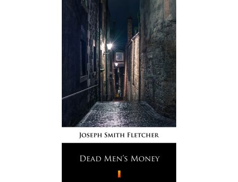 Dead Men’s Money