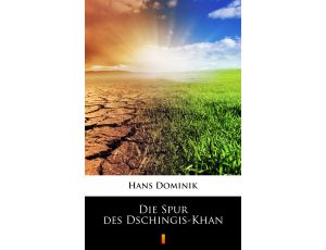 Die Spur des Dschingis-Khan