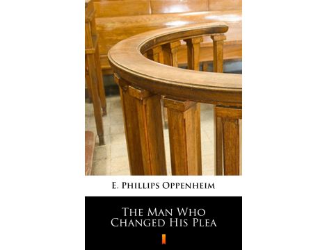 The Man Who Changed His Plea