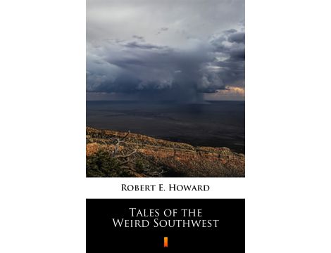 Tales of the Weird Southwest