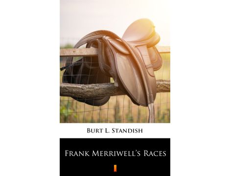 Frank Merriwell’s Races