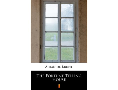 The Fortune-Telling House