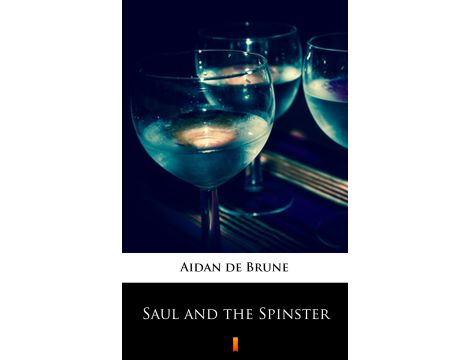 Saul and the Spinster
