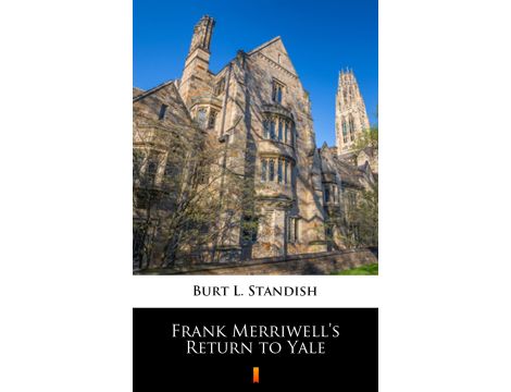 Frank Merriwell’s Return to Yale