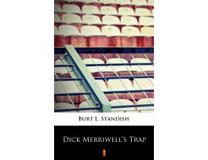 Dick Merriwell’s Trap