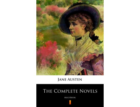 The Complete Novels of Jane Austen. MultiBook