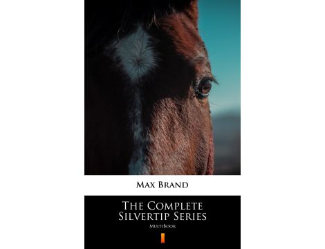 The Complete Silvertip Series. MultiBook