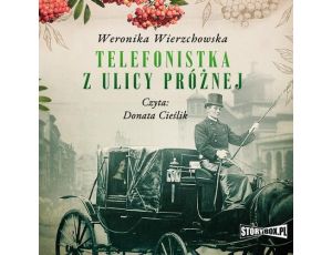 Telefonistka z ulicy Próżnej