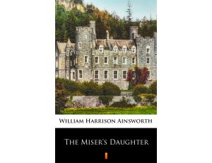 The Miser’s Daughter
